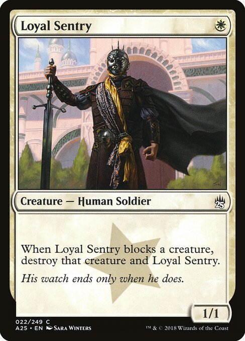 Loyal Sentry card from A25 #22