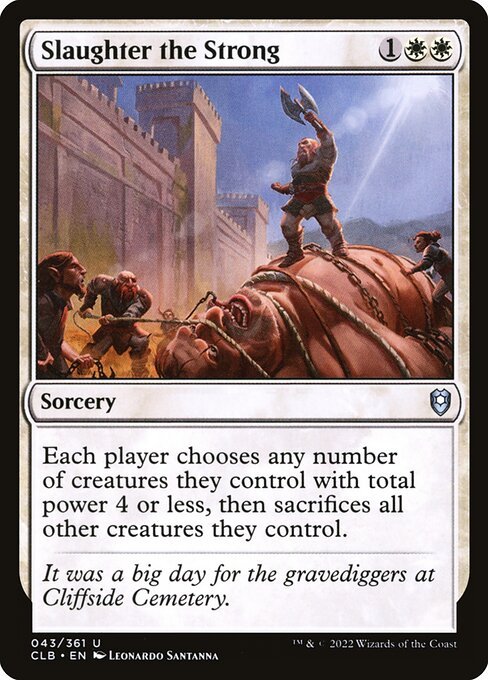 Slaughter the Strong card from CLB #43